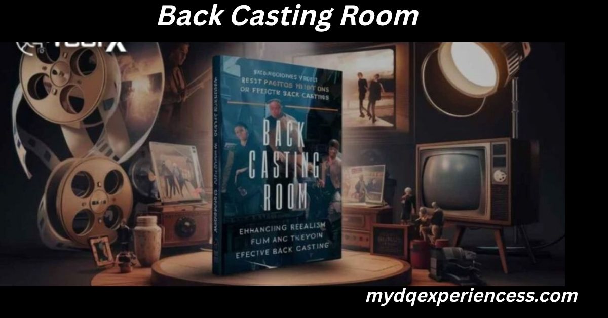 Back Casting Room